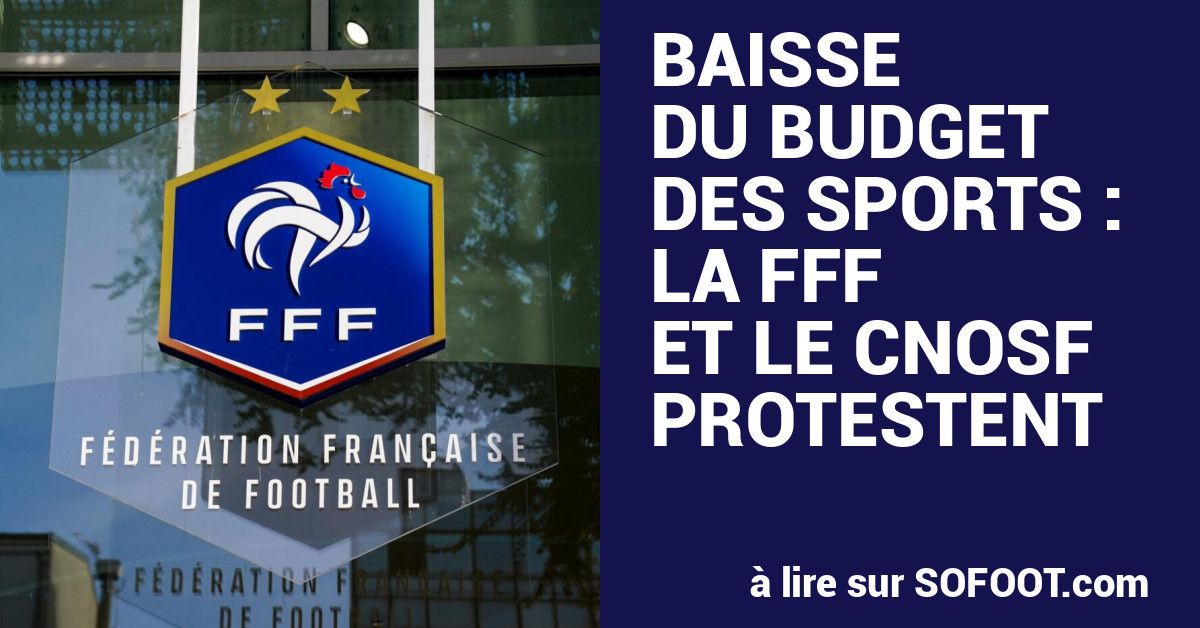 Baisse du budget des Sports en France : la FFF s’indigne